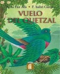 Cover: Vuelo del Quetzal (the Quetzal's Journey) - Santillana USA Publishing Company