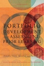 Cover: Portfolio Development and the Assessment of Prior Learning - Stylus Publishing