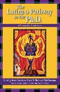 Cover: The Latina/o Pathway to the Ph.D. - Routledge