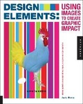 Cover: Design Elements, Using Images to Create Graphic Impact - Rockport Publishers