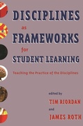 Cover: Disciplines as Frameworks for Student Learning - Stylus Publishing