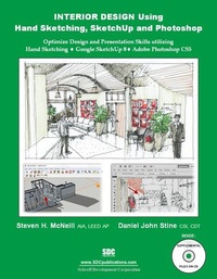 Abbildung von: Interior Design Using Hand Sketching, SketchUp and Photoshop - SDC Publications