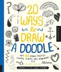 Cover: 20 Ways to Draw a Doodle and 44 Other Zigzags, Twirls, Spirals, and Teardrops - Quarry Books