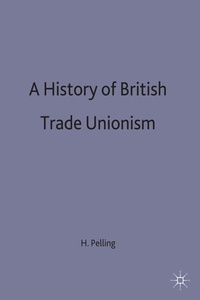 Abbildung von: A History of British Trade Unionism - Palgrave Macmillan