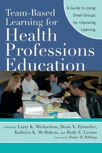 Enlarge image Cover: Team-Based Learning for Health Professions Education - Stylus Publishing