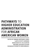 Cover: Pathways to Higher Education Administration for African American Women - Stylus Publishing
