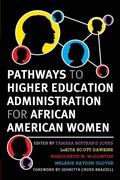 Cover: Pathways to Higher Education Administration for African American Women - Stylus Publishing