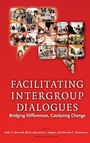 Cover: Facilitating Intergroup Dialogues - Stylus Publishing