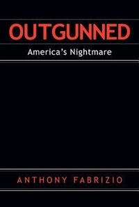 Enlarge image Cover: Outgunned - Xulon Press