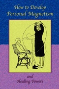 Cover: How to Develop Personal Magnetism and Healing Powers - Book Tree,US