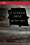 Cover: A Single Shot - Little, Brown & Company