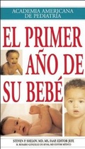 Cover: EL PRIMER ANO DE SU BEBE - American Academy of Pediatrics