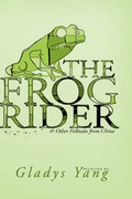 Cover: The Frog Rider and Other Folktales from China - Silk Pagoda