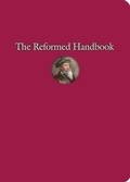 Cover: The Reformed Handbook - Faith Alive Christian Resources