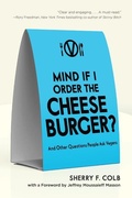 Cover: Mind If I Order the Cheeseburger? - Lantern Books,US