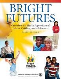 Enlarge image Cover: Bright Futures - American Academy of Pediatrics