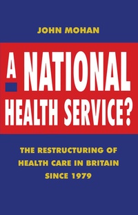 Enlarge image Cover: A National Health Service? - Red Globe Press