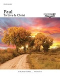 Cover: Paul: To Live Is Christ - Faith Alive Christian Resources