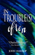 Cover: In Trouble(s) Often - Xulon Press