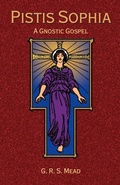 Cover: Pistis Sophia: A Gnostoc Gospel - Book Tree,US