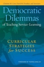 Cover: Democratic Dilemmas of Teaching Service-Learning - Stylus Publishing
