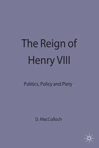 Enlarge image Cover: The Reign of Henry VIII - Red Globe Press