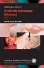 Cover: Challenging Cases in Pediatric Infectious Diseases - American Academy of Pediatrics