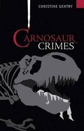 Cover: Carnosaur Crimes - Poisoned Pen Press