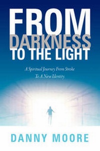 Enlarge image Cover: From Darkness to the Light - Xulon Press