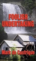 Cover: Foolish Undertaking - Poisoned Pen Press