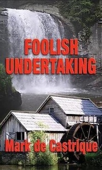 Enlarge image Cover: Foolish Undertaking - Poisoned Pen Press