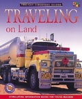 Cover: Travelling on Land - Two-Can Publishing Ltd