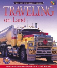 Enlarge image Cover: Travelling on Land - Two-Can Publishing Ltd