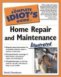 Cover: The Complete Idiot's Guide to Home Repair and Maintenance - Alpha Books