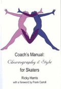 Cover: Coach's Manual on Choreography and Style for Skaters - Focus Publishing/R Pullins & Co