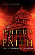 Cover: The Politics of Faith - Xulon Press