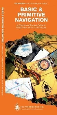 Abbildung von: Basic & Primitive Navigation - Waterford Press Ltd