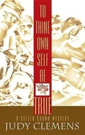 Cover: To Thine Own Self Be True - Poisoned Pen Press