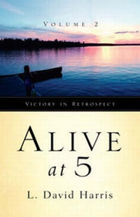 Enlarge image Cover: Alive at 5 Volume 2 - Xulon Press