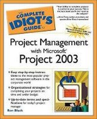 Abbildung von: The Complete Idiot's Guide to Project Management with Microsoft Project 2003 - Alpha Books