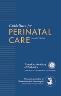 Enlarge image Cover: Guidelines for Perinatal Care - American Academy of Pediatrics