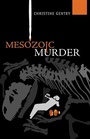 Cover: Mesozoic Murder - Poisoned Pen Press