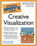 Cover: Complete Idiots Guide to Cretive Visualization - Alpha Books