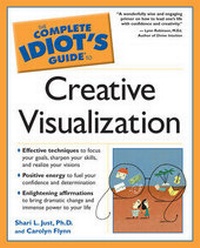 Enlarge image Cover: Complete Idiots Guide to Cretive Visualization - Alpha Books