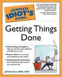 Enlarge image Cover: Complete Idiot's Guide to Getting Things Done - Alpha Books
