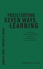 Cover: Facilitating Seven Ways of Learning - Stylus Publishing