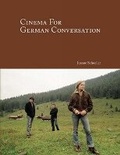 Cover: Cinema for German Conversation - Focus Publishing/R Pullins & Co