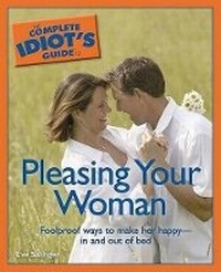 Enlarge image Cover: The Complete Idiot's Guide to Pleasing Your Woman - Alpha