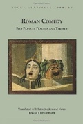 Cover: Roman Comedy: Five Plays by Plautus and Terence - Focus Publishing/R Pullins & Co