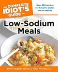 Cover: Complete Idiot's Guide to Low Sodium Meals - Alpha Books